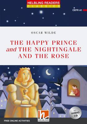 The Happy Prince and The Nightingale and the Rose